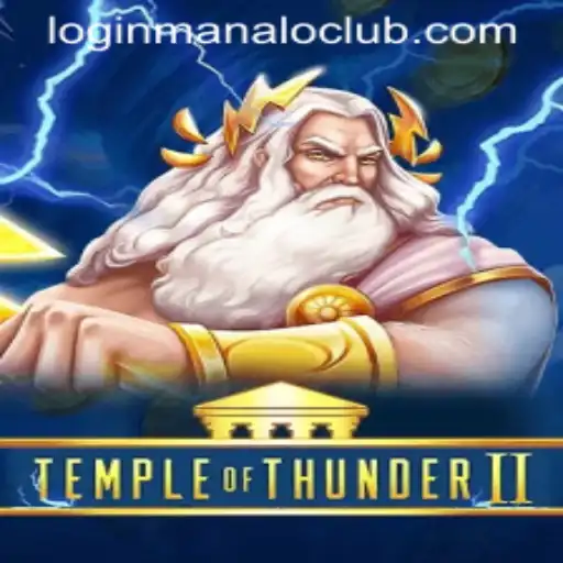 Exploring the Thrilling World of Temple of Thunder II - A Manalo Club Favorite