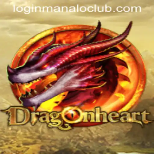 DragonHeart: The Ultimate Adventure Game and the Vibrant Manalo Club